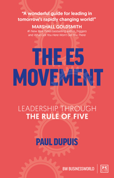 Paperback The E5 Movement: Leadership Through the Rule of Five Book