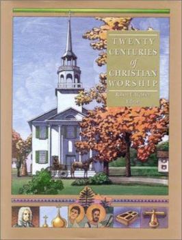Hardcover Twenty Centuries of Christian Worship (Complete Library of Christian Worship) Book