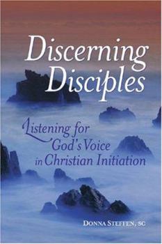 Paperback Discerning Disciples: Listening for God's Voice in Christian Initiation Book