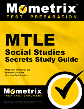 Paperback MTLE Social Studies Secrets Study Guide: MTLE Test Review for the Minnesota Teacher Licensure Examinations Book