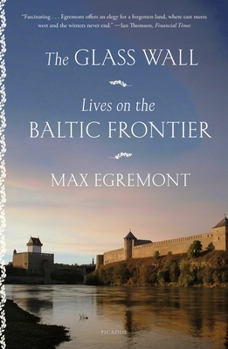 Paperback The Glass Wall: Lives on the Baltic Frontier Book