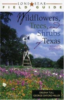 Paperback Lone Star Field Guide to Wildflowers, Trees, and Shrubs of Texas Book