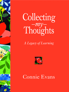 Paperback Collecting My Thoughts: A Legacy of Learning Book