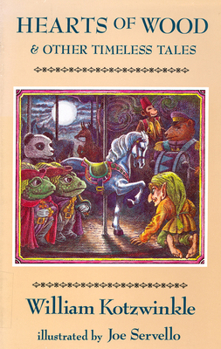 Hardcover Hearts of Wood: and Other Timeless Tales Book