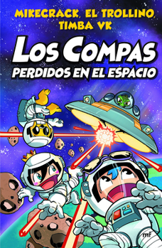 Paperback Los Compas 5: Perdidos En El Espacio / Compas 5: Lost in Space [Spanish] Book