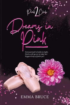 Paperback Dreams In Pink: Pink Club 2 Book