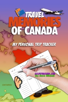 Paperback Travel Memories of Canada: My Personal Trip Tracker Book