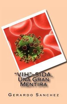 Paperback "VIH"=SIDA, Una Gran Mentira [Spanish] Book