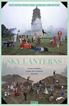 Paperback Sky Lanterns: Poetry from China, Formosa, and Beyond Book