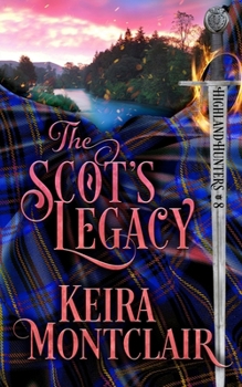 The Scot's Legacy (Highland Hunters)