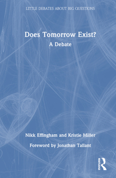 Hardcover Does Tomorrow Exist?: A Debate Book