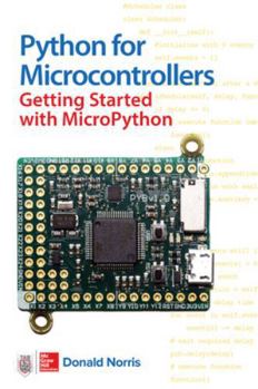 Paperback Python for Microcontrollers: Getting Started with Micropython Book