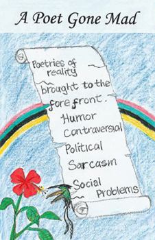 Paperback A Poet Gone Mad Book