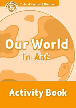 Paperback Read and Discover Level 5 Our World in Art Activity Book