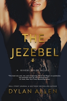 The Jezebel - A Second Chance Romance - Book #3 of the Rivers Wilde