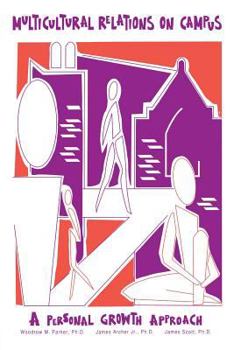 Paperback Multicultural Relations On Campus: A Personal Growth Approach Book