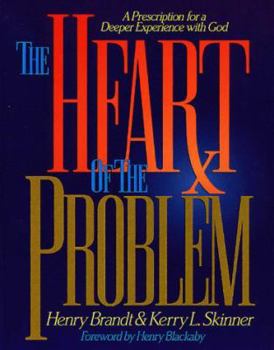 Paperback Heart of the Problem: A Prescription for a Deeper Experience with God Book