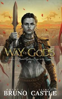 Way of Gods - Book #4 of the Buried Goddess Saga