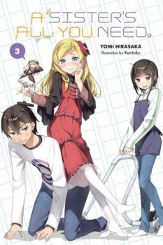 Paperback A Sister's All You Need., Vol. 3 (Light Novel): Volume 3 Book