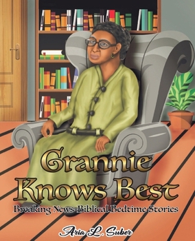 Grannie Knows Best: Biblical Bedtime Stories