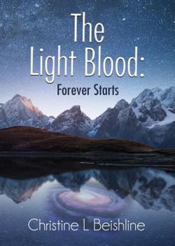 Paperback The Light Blood: Forever Starts Book