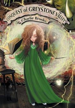 Conquest of Greystone Valley - Book #2 of the Greystone Valley