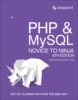 Paperback PHP & Mysql: Novice to Ninja: Get Up to Speed with PHP the Easy Way Book