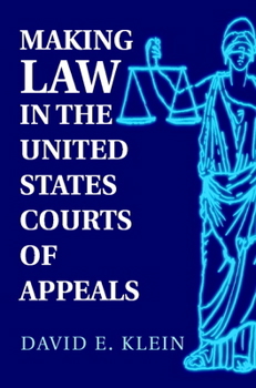 Paperback Making Law in the United States Courts of Appeals Book