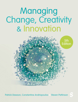 Hardcover Managing Change, Creativity and Innovation Book