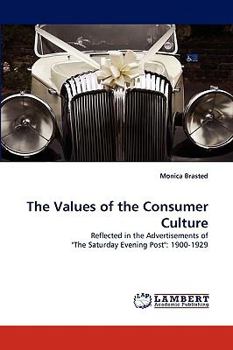 Paperback The Values of the Consumer Culture Book