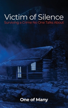 Hardcover Victim of Silence: Surviving a Crime No One Talks About Book