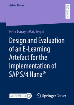 Paperback Design and Evaluation of an E-Learning Artefact for the Implementation of SAP S/4hana(r) Book
