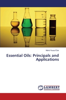 Essential Oils: Principals and Applications