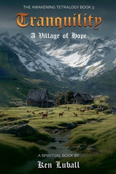 Paperback Tranquility: A Village of Hope Book