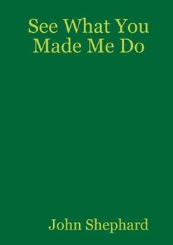 Paperback See What You Made Me Do Book