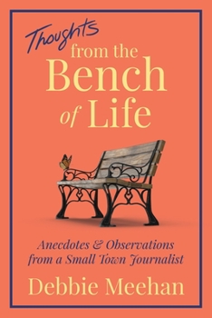 Paperback Thoughts From the Bench of Life Book