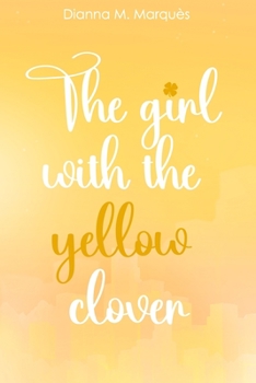 Paperback The girl with the yellow clover Book