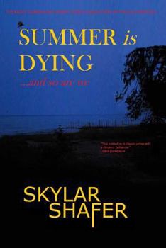 Paperback Summer Is Dying: ...and So Are We Book