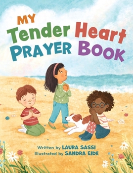 Board book My Tender Heart Prayer Book (Part of the My Tender Heart Series): Rhyming Prayers for Little Ones Book