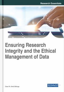 Hardcover Ensuring Research Integrity and the Ethical Management of Data Book