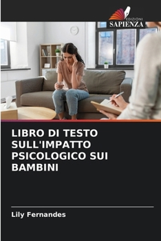 Paperback Libro Di Testo Sull'impatto Psicologico Sui Bambini [Italian] Book