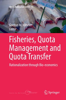 Paperback Fisheries, Quota Management and Quota Transfer: Rationalization Through Bio-Economics Book