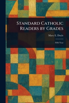 Standard Catholic Readers by Grades