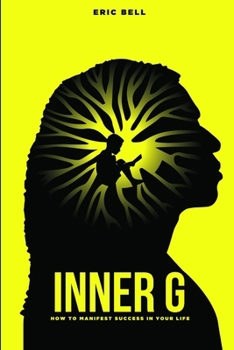 Paperback Inner G: How To Manifest Success In Your Life Book
