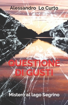 Paperback Questione di gusti: Mistero al lago Segrino [Italian] Book
