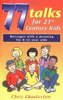 Paperback 77 Talks for 21st Century Kids Book