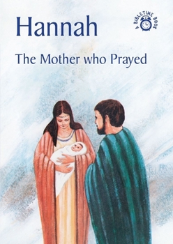Paperback Hannah: The Mother Who Prayed Book