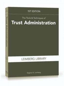 Paperback The Tools & Techniques of Trust Administration, 1st Edition Book