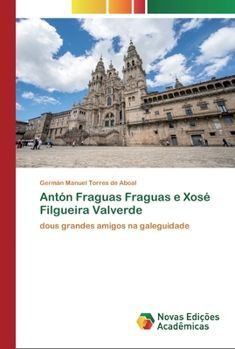 Paperback Antón Fraguas Fraguas e Xosé Filgueira Valverde [Portuguese] Book