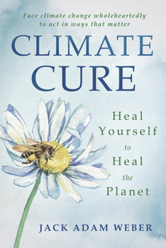 Paperback Climate Cure: Heal Yourself to Heal the Planet Book